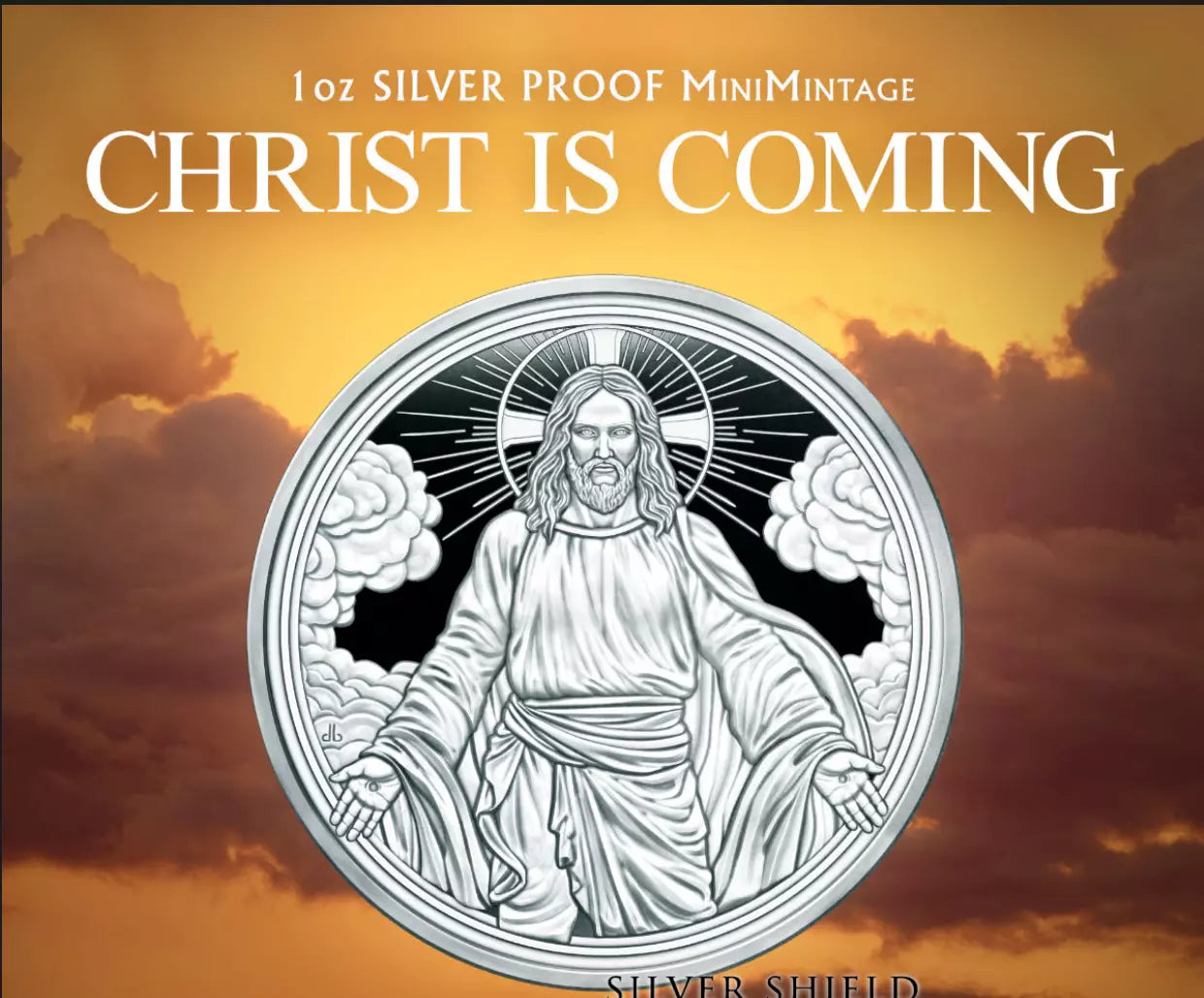 1 oz Silver GSM Christ Is Coming Silver Shields Round