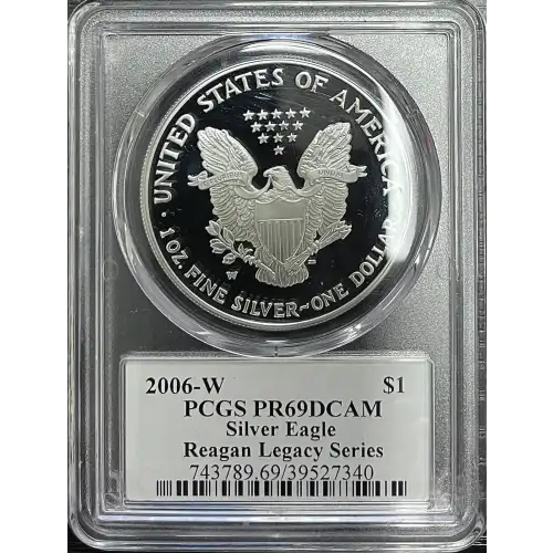 2006(W) - 1oz Silver Eagle Reagan Legacy Series - S$1 PCGS PR69DCAM (D11-B14)