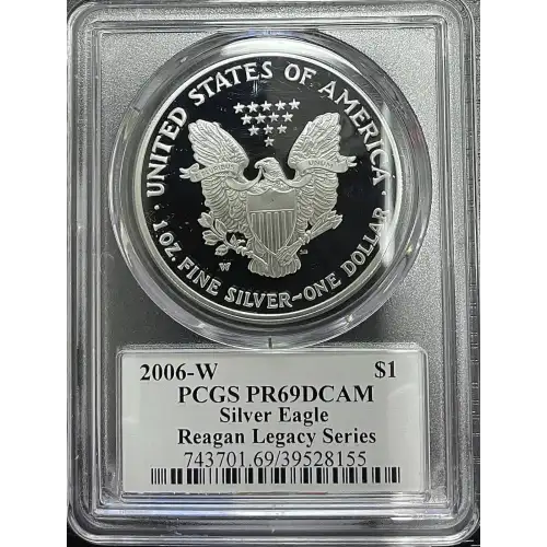 2006(W) - 1oz Silver Eagle Reagan Legacy Series - S$1 PCGS PR69DCAM (D11-B14)