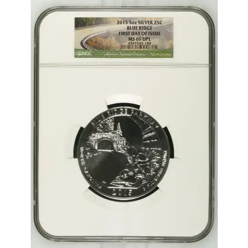 2015 5oz SILVER 25C BLUE RIDGE FIRST DAY OF ISSUE MS69 DPL (OB-168)