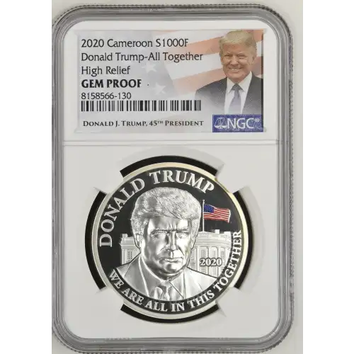 2020 1oz Cameroon S1000F Donald Trump-All Together HR NGC GEM PROOF (S19A-B30)