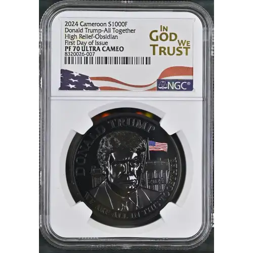 2024 1oz Cameroon S1000F Donald Trump-All Together HRO FDOI NGC PF70 (S19A-B30)