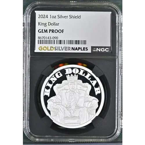2024 - 1oz Silver Shield - King Dollar - NGC GEM PROOF (S12B-B15)