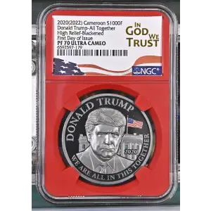 2022 1oz Cameroon S1000F Donald Trump-All Together HRB FDOI NGC PF70 (S19A-B30)