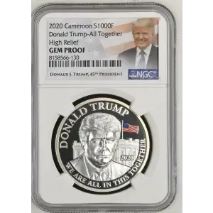 2020 1oz Cameroon S1000F Donald Trump-All Together HR NGC GEM PROOF (S19A-B30)